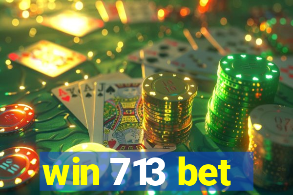 win 713 bet